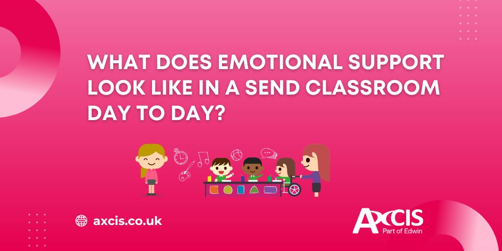 What Does Emotional Support Look Like in a SEND Classroom?